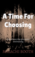 A Time For Choosing B09XMZYFJC Book Cover