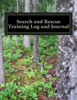 Search and Rescue Canine - Training Log and Journal 1430328142 Book Cover