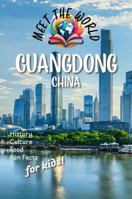 Guangdong (Meet the World: China) 1965830188 Book Cover