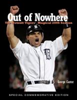 Out of Nowhere: The Detroit Tigers' Magical 2006 Season 1572439726 Book Cover