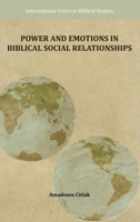 Power and Emotions in Biblical Social Relationships 1628376627 Book Cover