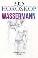 Horoskop Wassermann 2025 (German Edition) B0DR3NRCWF Book Cover