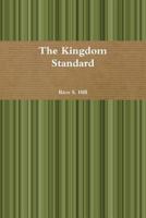 The Kingdom Standard 1304759059 Book Cover