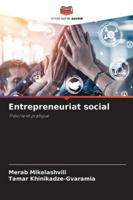 Entrepreneuriat social: Théorie et pratique (French Edition) 6203919543 Book Cover