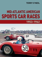 Mid-Atlantic American Sports Car Races 1953-1962 185443263X Book Cover