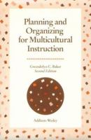 Planning and Organizing for Multicultural Instruction 0201861127 Book Cover
