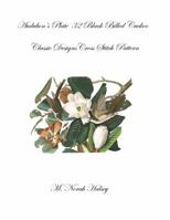 Plate 32 Black Billed Cuckoo: Classic Designs Cross Stitch Pattern 1640041656 Book Cover