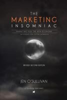 The Marketing Insomniac: marketing for the new economy 1517236037 Book Cover