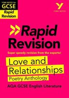 York Notes for Aqa GCSE Rapid Revision: Love and Relationships Aqa Poetry Anthology Catch Up, Revise and Be Ready for and 2023 and 2024 Exams and Asse 1292270934 Book Cover