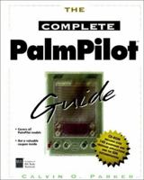 The Complete PalmPilot Guide 1558285865 Book Cover