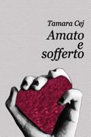 Amato E Sofferto 1502592002 Book Cover