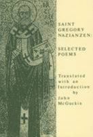 St Gregory Nazianzen Selected Poems (Fairacres Publication) 0728301075 Book Cover