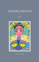 Andere Welten: Roman (German Edition) 3819226591 Book Cover