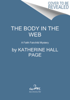 The Body in the Web: A Faith Fairchild Mystery 0063252538 Book Cover