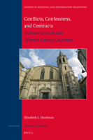 Conflicts, Confessions, and Contracts: Diocesan Justice in Late Fifteenth-Century Carpentras 9004310673 Book Cover