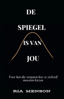 De Spiegel is van Jou (Dutch Edition) B0FN1T2DDW Book Cover