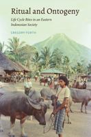 Ritual and Ontogeny: Life Cycle Rites in an Eastern Indonesian Society (Ritual Studies Monograph Series) 1531027296 Book Cover