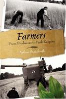 Farmers: From Food Producers to Park Keepers 1412055342 Book Cover