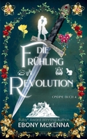 Die Frühling Revolution (German Edition) 1923735144 Book Cover