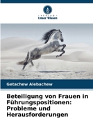 Beteiligung von Frauen in F�hrungspositionen: Probleme und Herausforderungen 6205270927 Book Cover