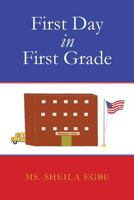 First Day in First Grade 061568808X Book Cover