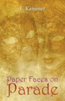 Paper Faces on Parade 1641519398 Book Cover