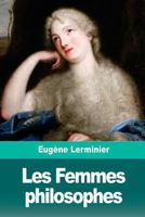 Les Femmes philosophes 1718652313 Book Cover
