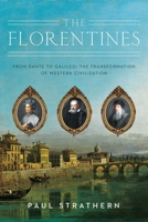 The Florentines: From Dante to Galileo 1639362134 Book Cover