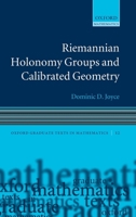 Riemannian Holonomy Groups and Calibrated Geometry 019921560X Book Cover