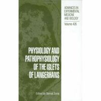 Physiology and Pathophysiology of the Islets of Langerhans 1489918213 Book Cover