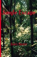 Jungle Escape 1553691717 Book Cover