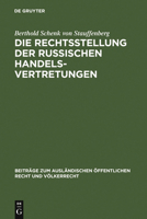 Die Rechtsstellung Der Russischen Handelsvertretungen 3111050300 Book Cover