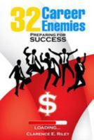 32 Career Enemies: Preparing for Success 1512016187 Book Cover