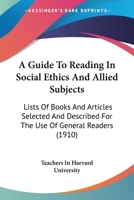 A Guide to Reading in Social Ethics and Allied Subjects 1164529145 Book Cover
