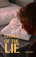 Legacy of the Lie 1067129820 Book Cover