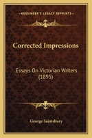 Corrected Impressions: Essays on Victorian writers 0469535830 Book Cover