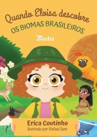 Quando Eloisa descobre os biomas brasileiros (Portuguese Edition) 6552280726 Book Cover