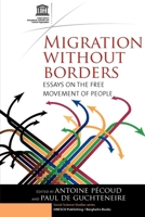 Migration Without Borders: Essays on the Free Movement of People (Social Science Studies) 1845453603 Book Cover