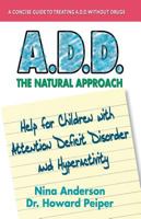 A.D.D. the Natural Approach 0757003834 Book Cover