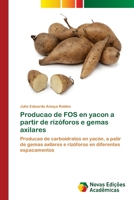 Producao de FOS en yacon a partir de rizóforos e gemas axilares 6202191953 Book Cover