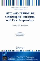 NATO and Terrorism Catastrophic Terrorism and First Responders: Threats and Mitigation 1402035845 Book Cover