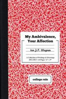 My Ambivalence, Your Affection 0989735540 Book Cover