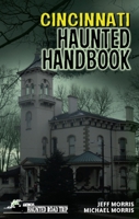 Cincinnati Haunted Handbook 1578604699 Book Cover