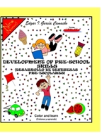 Development of Pre-School Skills: Desarrollo de Destrezas Pre-Escolares 1097156982 Book Cover