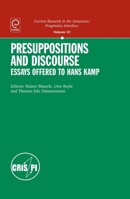 Presuppositions and Discourse: Essays Offered to Hans Kamp 1849507821 Book Cover