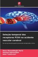 Seleção temporal dos receptores P2X4 no acidente vascular cerebral 6209373666 Book Cover