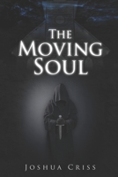 The Moving Soul 1517435196 Book Cover