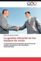 La gestión eficiente de los equipos de venta 3845497831 Book Cover