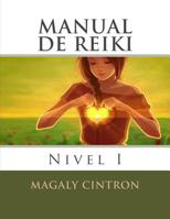 Manual de Reiki : Nivel I 1721043659 Book Cover