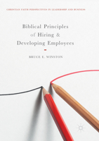 Biblical Principles of Hiring and Developing Employees 3319705261 Book Cover